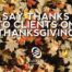 Clients On Thanksgiving